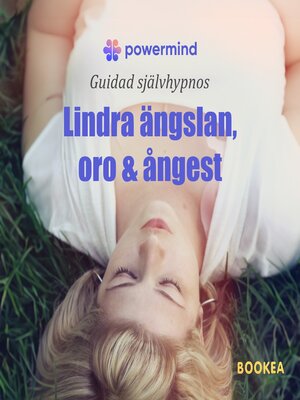 cover image of Lindra ängslan, oro och ångest